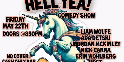 Hell Yea! Comedy, Fri, May 22nd (FREE!)