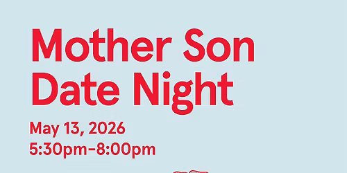 Mother Son Date Night