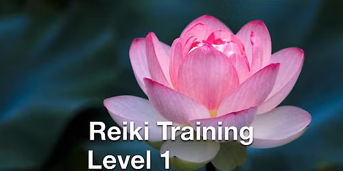 Reiki Training - Level 1 - June
