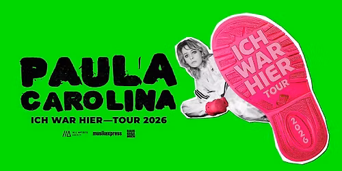 Paula Carolina \/\/\/ ICH WAR HIER \u2013 TOUR 2026 \/\/\/ N\u00fcrnberg