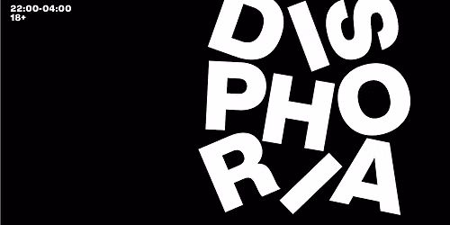 DISPHORIA - 25th July Guest DJ - SOMOT