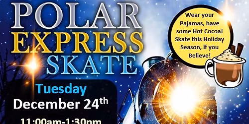 \ud83c\udf84\ud83d\ude82 Polar Express Skate \ud83c\udfb6