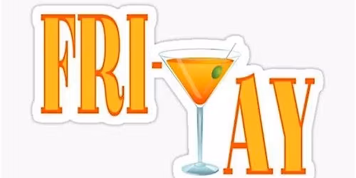 Friyay Drinks