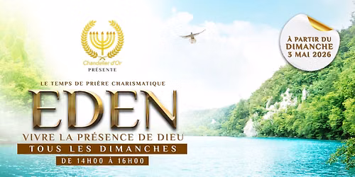 EDEN - VIVRE LA PR\u00c9SENCE DE DIEU