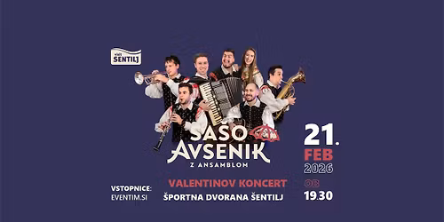 VALENTINOV KONCERT: ANSAMBEL SA\u0160A AVSENIKA