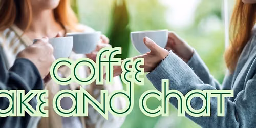 Cathedral Parishioners - Coffee, Cake, and Chat 2026