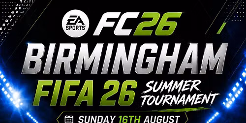 Birmingham FIFA 26 Summer Tournament (FC 26)