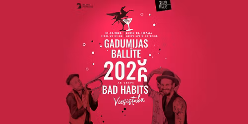 Gadumijas ball\u012bte ar grupu BAD HABITS