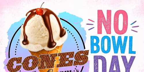 NO BOWL DAY