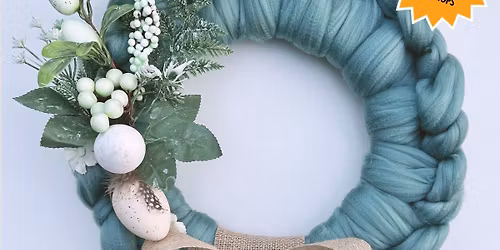\ud83d\udc90\ud83c\udf1fWOOLLY SPRING WREATH WORKSHOP\ud83c\udf1f\ud83d\udc90