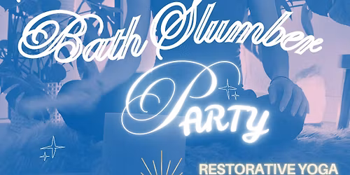 Sound Bath Slumber Party \u2728\ufe0f