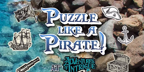\ud83e\udd9cPuzzle Like a Pirate at Adventures of Intrigue \u2620