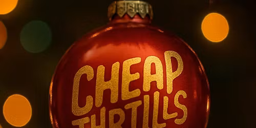 Cheap Thrills Holiday Party!