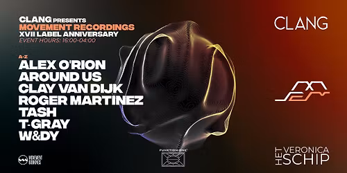 CLANG pres. MOVEMENT RECORDINGS XVII Anniversary @ Veronica Ship 24.05.26