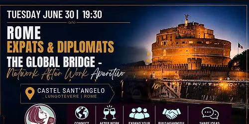 EXPATS & DIPLOMATS THE GLOBAL BRIDGE \u2013 Network After Work Aperitivo