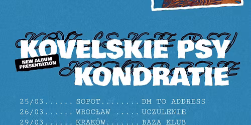 KOVELSKIE PSY x KONDRATIE @ WILLA, \u0141\u00d3D\u0179