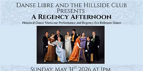 Danse Libre presents A Regency Afternoon