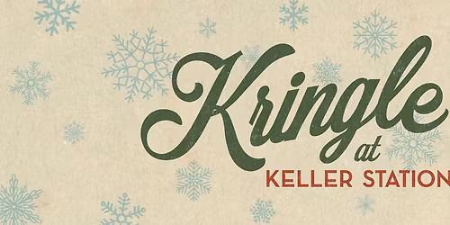 3rd Annual Kringle at Keller Station