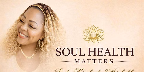 Soul Health Matters\u2122 Reset Experience