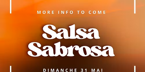 \ud83d\udd25SALSA SABROSA\ud83d\udd25\u00c9dition Sp\u00e9ciale Mambo \/ Salsa On2 \u2728 Workshops + Party