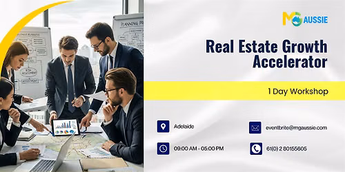 Real Estate Growth Accelerator: 1 Day Session in Adelaide