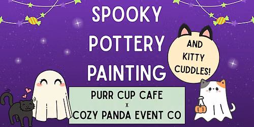 Spooky Pottery Painting & Kitty Cuddles