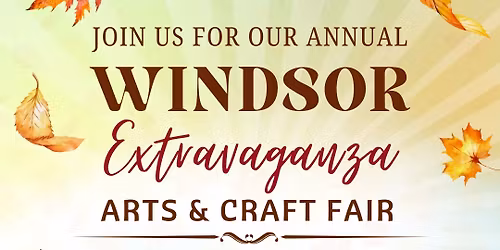 Windsor Extravaganza Arts & Craft Fair