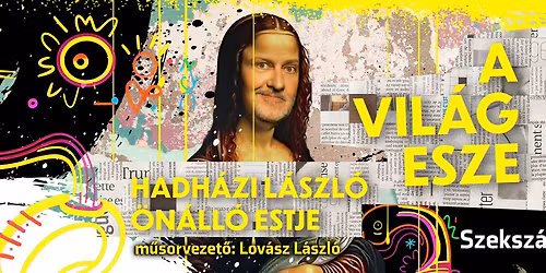 Hadh\u00e1zi L\u00e1szl\u00f3 \u00f6n\u00e1ll\u00f3 estje Szeksz\u00e1rdon! Mv. Lov\u00e1sz L\u00e1szl\u00f3