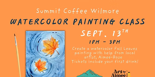 Watercolor Fall Leaves Painting Class at Summit Coffee - Wilmore