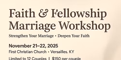 Faith & Fellowship Marriage Workshop