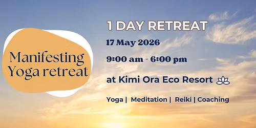1 Day Manifesting Yoga Retreat at Kimi Ora