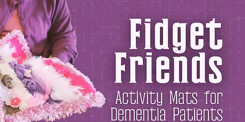 Fidget Friends: Activity Mats for Dementia Patients