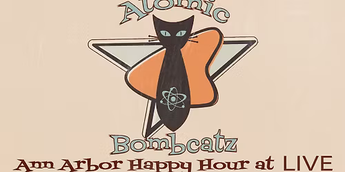 FREE retro rockabilly dance party w\/ Atomic Bombcatz & DJ Del Villareal! Ann Arbor Happy Hour @ LIVE