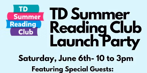 TD Summer Reading Club Launch Party
