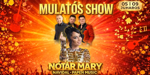 Mulat\u00f3s Show \u2013 N\u00f3t\u00e1r Mary a Juharosban