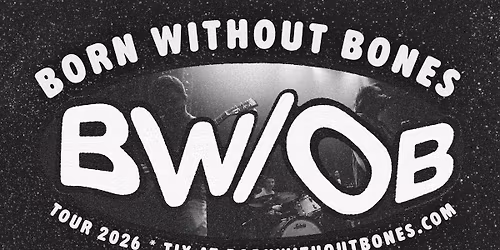 Born Without Bones at Songbyrd DC