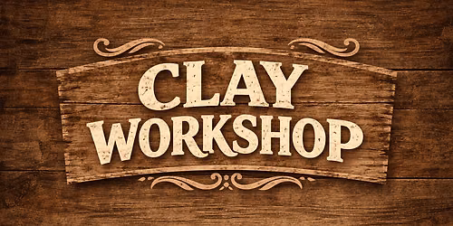 Clay Workshop