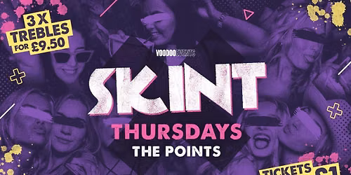 SKINT THURSDAYS | 300 \u00a31 TICKETS \ud83d\udc9c | 3 TREBLES \u00a39.50 | \u00a31 TICKETS | \ud83e\udea9 \ud83e\udd64