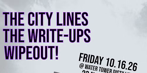 The City Lines, The Write-Ups, & Wipeout! in Ypsi!