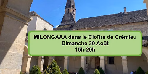 MILONGAAA dans le Clo\u00eetre de Cr\u00e9mieu