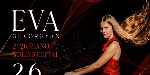 EVA GEVORGYA 2026 PIANO SOLO RECITAL-SINGAPORE