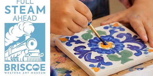Full STEAM Ahead: Talavera Tiles