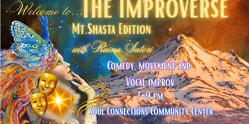 The Improverse - Mt. Shasta Edition