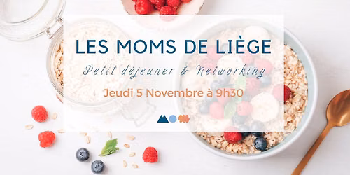 LIEGE - Networking & Petit Dej.