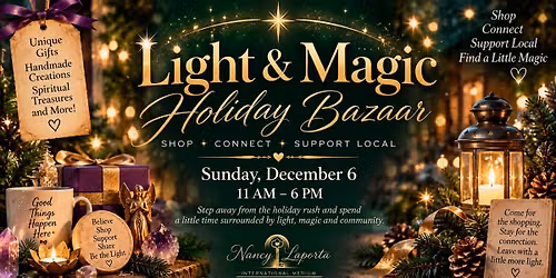 Light & Magic Holiday  Bazaar