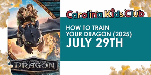 How to Train Your Dragon \u2013 Carolina Kids Club Summer Movie Series