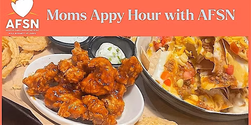 Moms Appy Hour with AFSN
