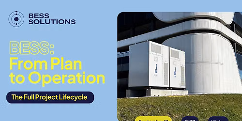 BESS: From Plan to Operation \u2013 The Full Project Lifecycle