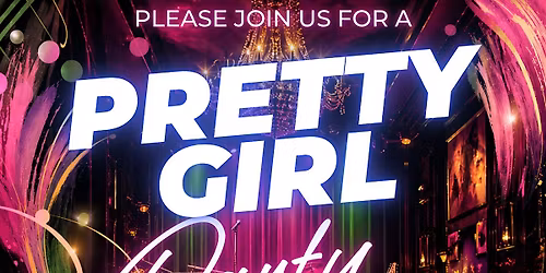 PRETTY GIRL PARTY!