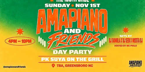 Amapiano and Friends - Day Party Vibes; PK Suya, GHOE 2026